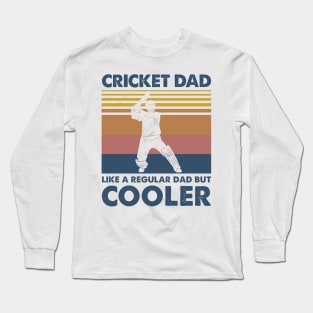 Cricket Dad Vintage Gift Father's Day Long Sleeve T-Shirt